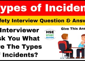 Types of Incident | Safety interview question types of incidents | HSE STUDY GUIDE