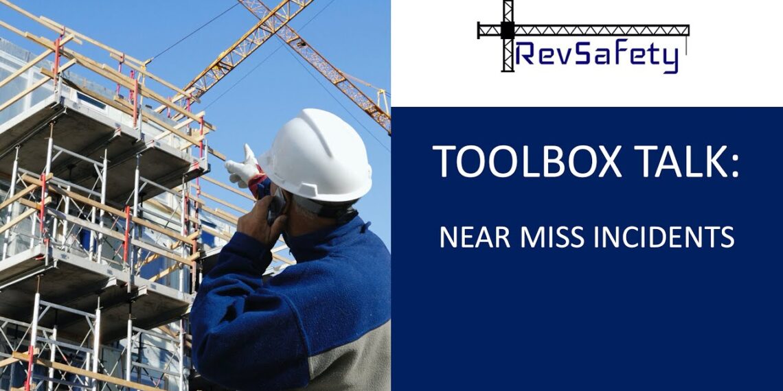 Toolbox Talk: Near Miss Incidents – Hssepro